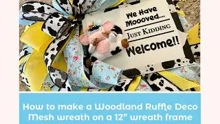 How to make a Deco Mesh Woodland Ruffle wreath on a 12