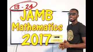 JAMB CBT Mathematics 2017 Past Questions 13 - 24