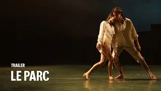 LE PARC d'Angelin Perljocaj - TRAILER
