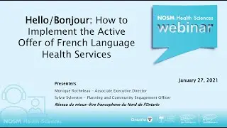 Health Sciences Webinar #6 - Hello/Bonjour: How to Implement the Active Offer