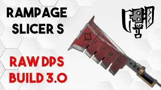 MHR Math #23: Rampage Switch Axe RAW DPS Build 3.0 (if you get tired from Rex &Narga) Layered Weapon