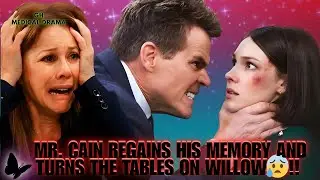 Payback Time!😱 Mr  Cain Regains His Memory and Turns the Tables on Willow  GH Spoilers