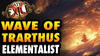 [POE 3.26] WAVE OF TRARTHUS ELEMENTALIST - Path of Exile Build Guide