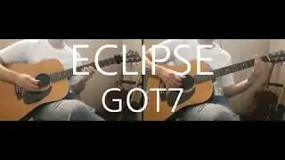 GOT7 - ECLIPSE Guitar Cover