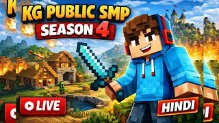 🔴 KG PUBLIC SMP SEASON 4 LIVE 🔥 | Minecraft SMP Hindi | Survival & Fun