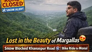 Lost in the Beauty of Margalla Hills 😍 | Snow Blocked Khanaspur Road ❄️ | GS 150 Bike Ride