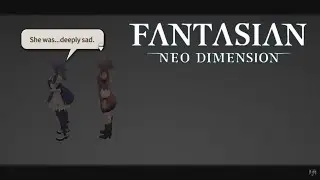 Fantasian Neo Dimension PS5 Pro - The Lost Princess, First & Second Daughter Scenes Timestamped