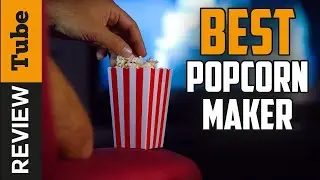 ✅ Popcorn Maker: Best Popcorn Maker 2022 (Buying Guide)