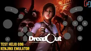 Dreadout Remastered Collection Kenji-NX Emulator Android | Test Mediatek Helio G96