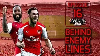 FM18 Arsenal FC Behind Enemy Lines | Ep 16 | Last Day Drama | Football Manager 2018