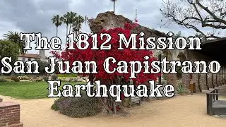 The 1812 Mission San Juan Capistrano Earthquake, Orange County, California