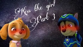 {Chase x Skye} kiss the girl part 3💖💙🐾