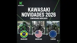 Kawasaki novidades 2026   Comparando mercados