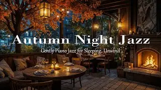 Elegant Autumn Caf&eacute; Jazz Ambience | Warm Piano Music for Deep Sleep & Calm Mind