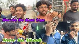 Sister Ka Nikaah❤️||Bacche Ko Kaat Liya😁😂