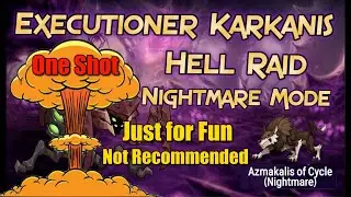 OBSOLETE VIDEO: SEE BELOW - Epic Seven Nightmare Hell Raid - Executioner Karkanis - One Shot