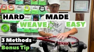 Racquet Stringing [How to Handle Hard Weaves | 3 Tips + Bonus Tip]