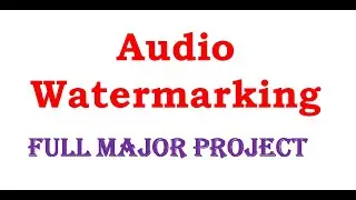 Audio Watermarking Using Matlab Project With Source Code | Audio Watermarking Final Year Project