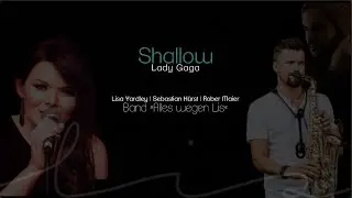 Robert Maier, Sebastian H&uuml;rst & Lisa Yardley | SHALLOW (Church Version)
