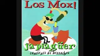 Suelte al Mono-Los Mox!