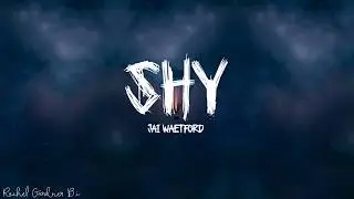 Jai Waetford &ndash; Shy Lyrics Wave music