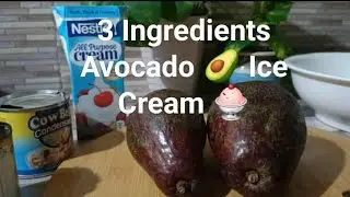 Avocado Ice Cream Recipe l 3 Ingredients only l no ice cream maker