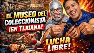 Un museo diferente, un museo de COLECCIONES | Tijuana | Videoblog