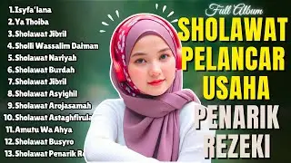 KUMPULAN SHOLAWAT PEMBUKA 1001 PINTU REZEKI TERBARU 2025 | Salawat Jibril, Sholawat Nariya. Asyghil