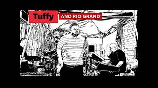 Tuffy & Rio Grand @ Sugar Shack