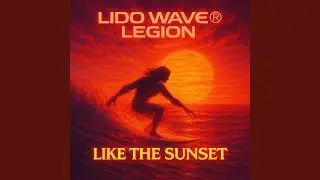 LIKE THE SUNSET