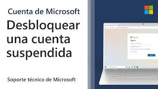 C&oacute;mo desbloquear una cuenta Microsoft suspendida | Microsoft