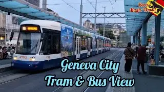 Geneva City Tram & Bus 8K HD Video