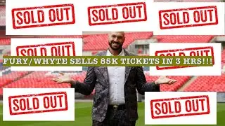 Tyson Fury vs Dillian Whyte Tickets SOLD OUT IN 3HRS!! DOES 85K!!
