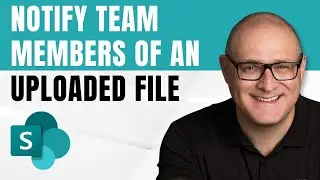 How to quickly notify your team members when you upload a file to a SharePoint document library