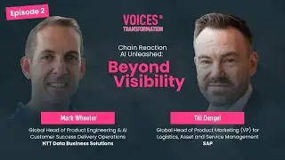 Chain Reaction AI Unleashed: Beyond Visibility with Mark Wheeler and Till Dengel - Ep 2