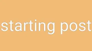 Starting Post Definition & Meaning