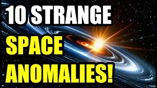 Top 10 SHOCKING Space Anomalies That Will BLOW YOUR MIND