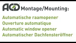 Automatische raamopener / Ouverture automatique / Automatic window opener / Auto. Dachfensteröffner