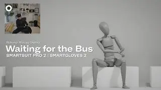 Rokoko Mocap Demo: Waiting for the Bus | Smartsuit Pro 2, Smartgloves II