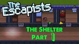 The Shelter Pt. 1: I'm No Animal!  - The Escapists