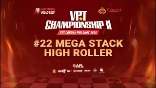 FINAL TABLE | MEGA STACK HIGH ROLLER | VPT Championship II (05/11)