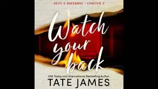 Watch Your Back - Tate James