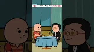 someone asks your time table #ytshorts #comedy #comedyfilms #funny #cartton #ytshortsindia
