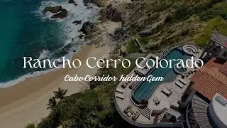 Why Rancho Cerro Colorado is Cabo&rsquo;s Hidden Luxury Community | Laidback Legacy