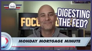 Monday Mortgage Minute 12-20-2021