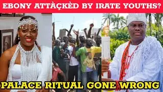 EBONY ATT&Agrave;&Ccedil;K&Egrave;D By Irate Ile-Ife Youths As Palace Ritual Turns V&icirc;&oacute;l&egrave;nt After O&uacute;njẹ Ọk&agrave;n-Ọba Fallout