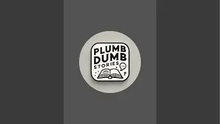 PlumbDumbStories is live!