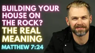 BUILDING your HOUSE UPON the ROCK | REAL MEANING