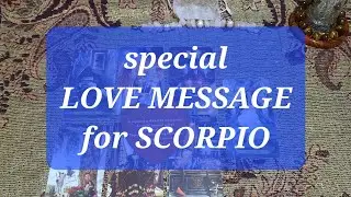 SCORPIO ♡ Special Love Messages #scorpio #abundance #lovescope