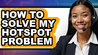 How to Solve My Hotspot Problem (only Way)